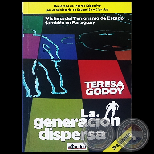 LA GENERACIN DISPERSA - 3ra. Edicin - Por TERESA GODOY - Ao 2018